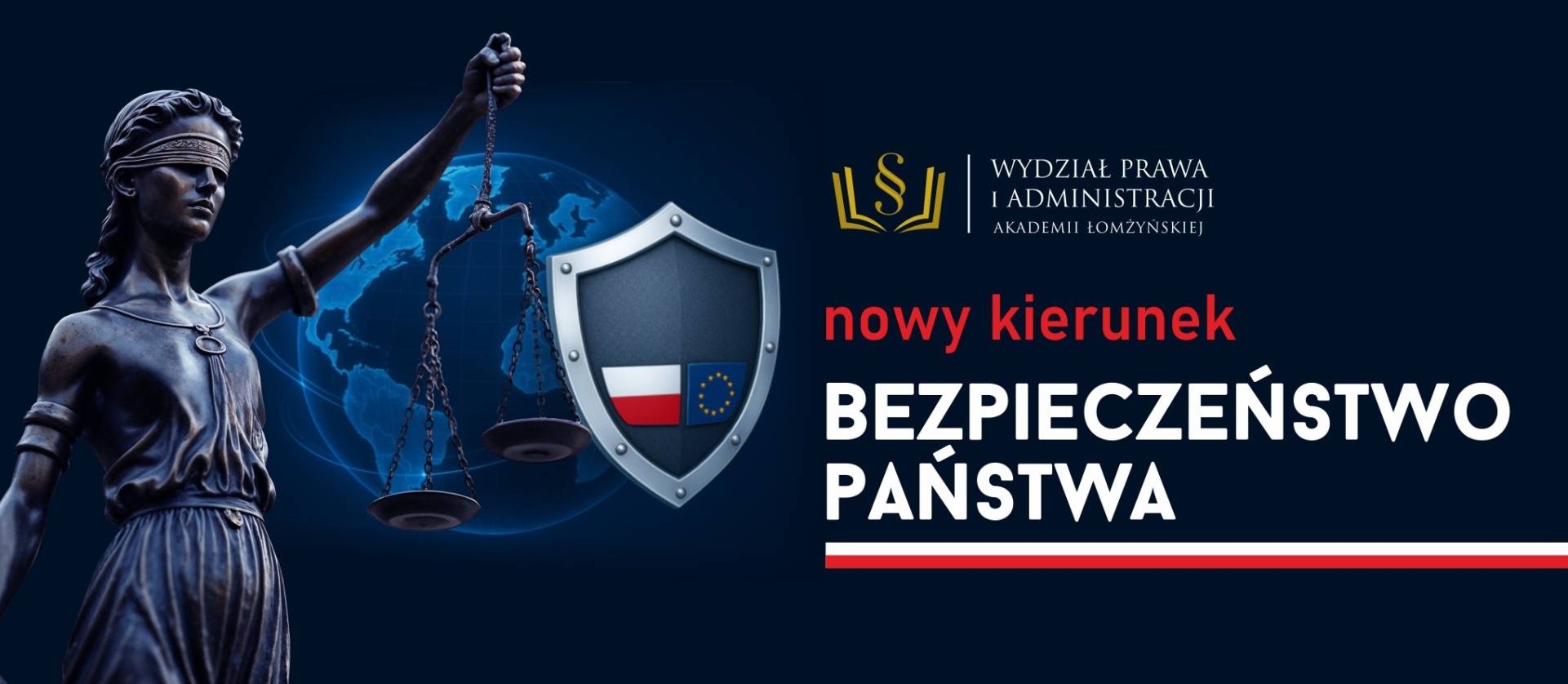 Nowy kierunek studiów: Bezpieczeństwo Państwa, Wydział Prawa i Administracji.